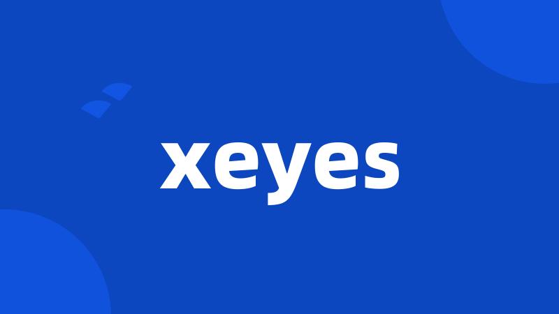 xeyes