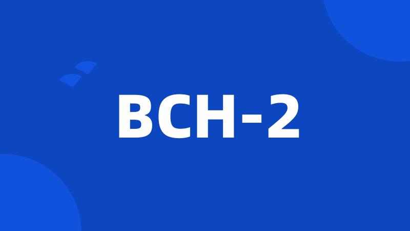 BCH-2