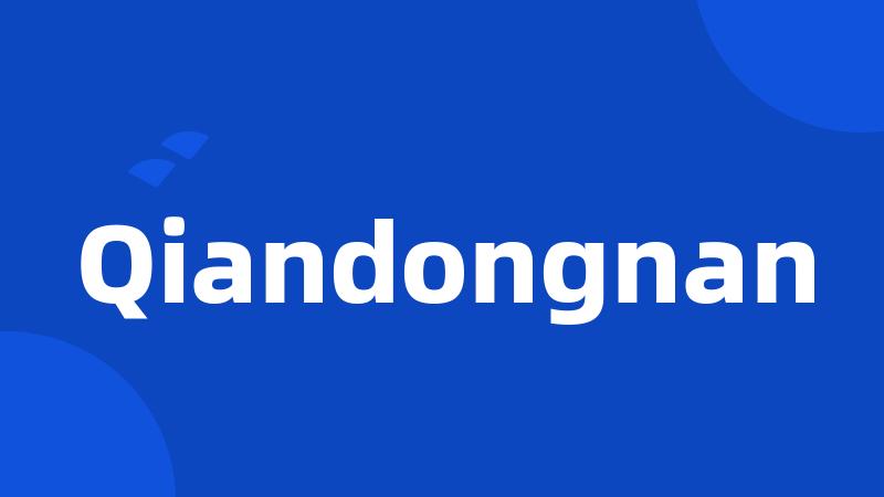 Qiandongnan