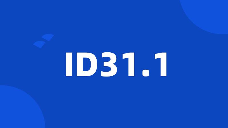 ID31.1