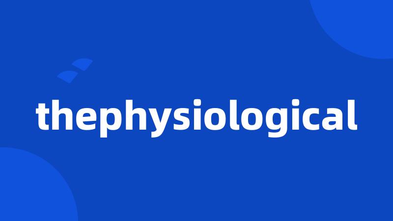 thephysiological