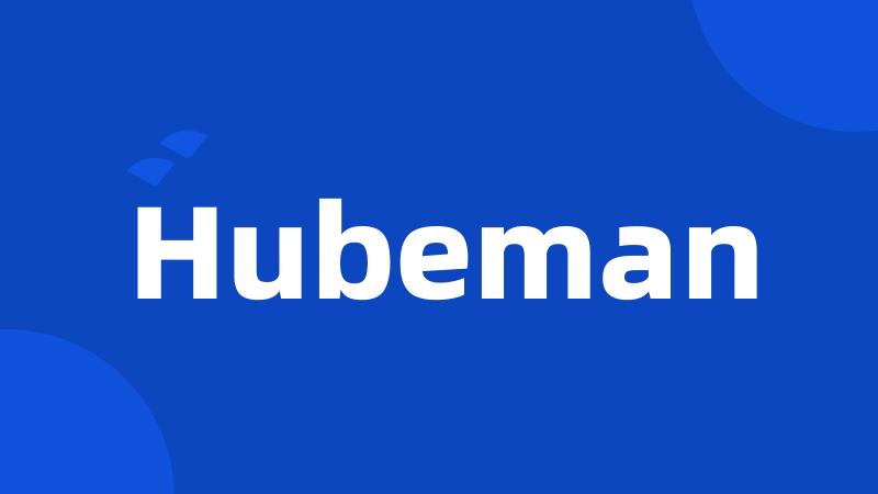 Hubeman