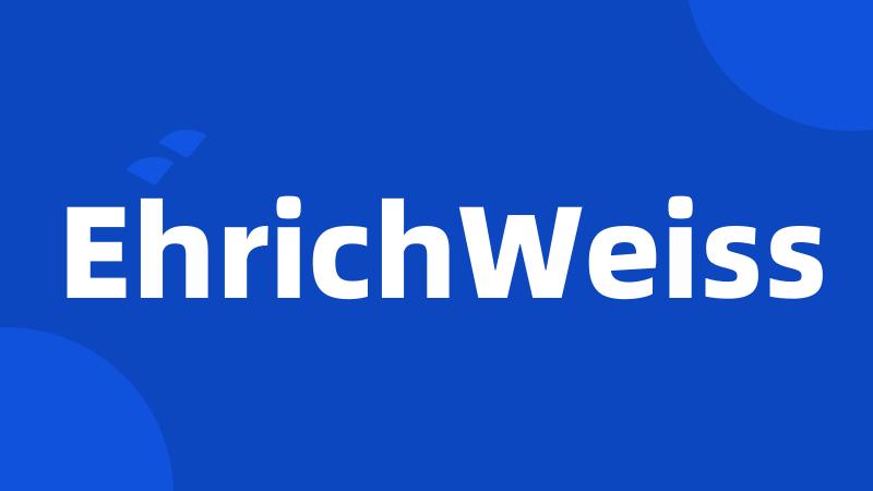 EhrichWeiss