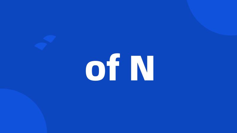 of N