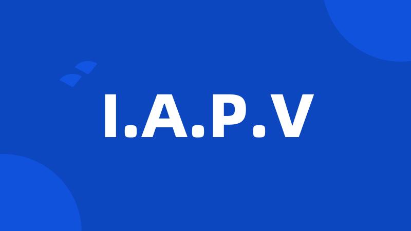 I.A.P.V