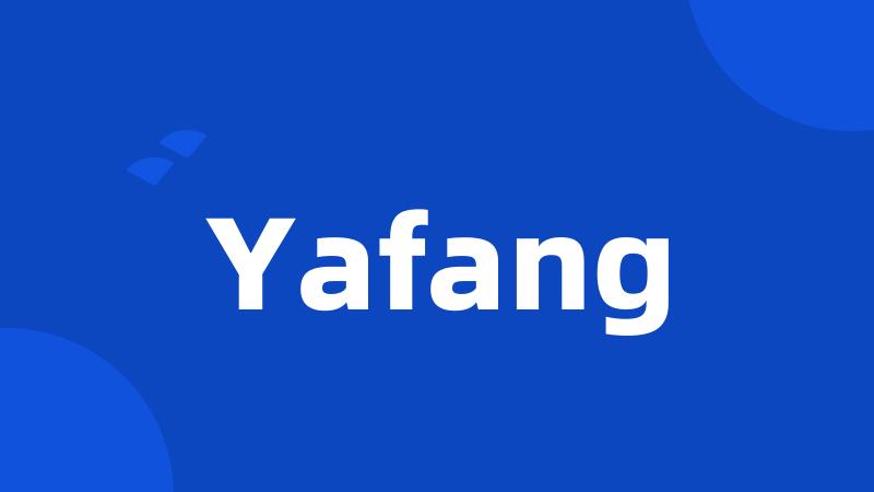 Yafang