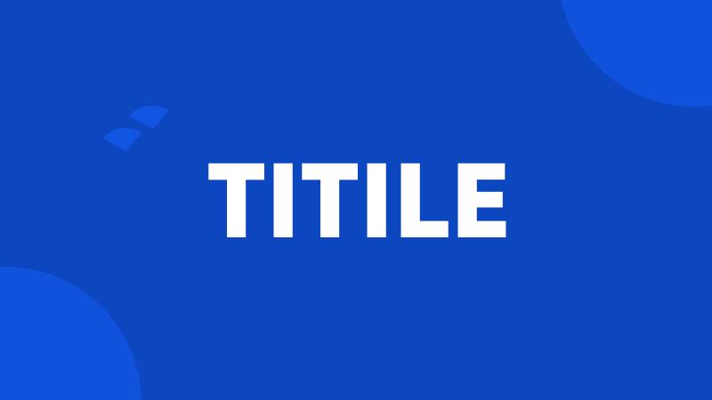 TITILE