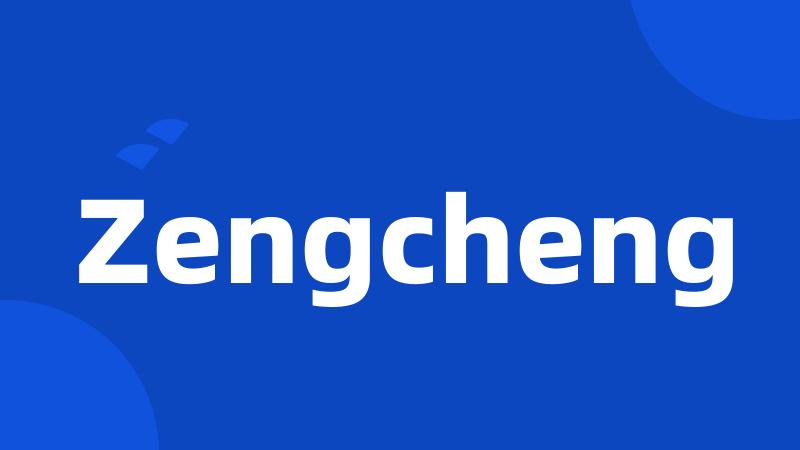 Zengcheng