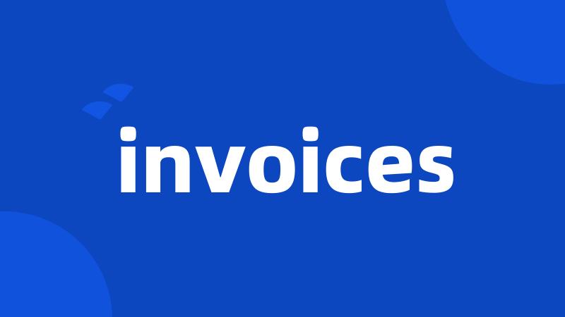 invoices