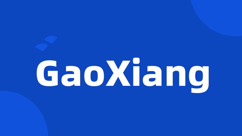 GaoXiang