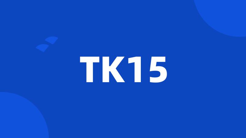 TK15