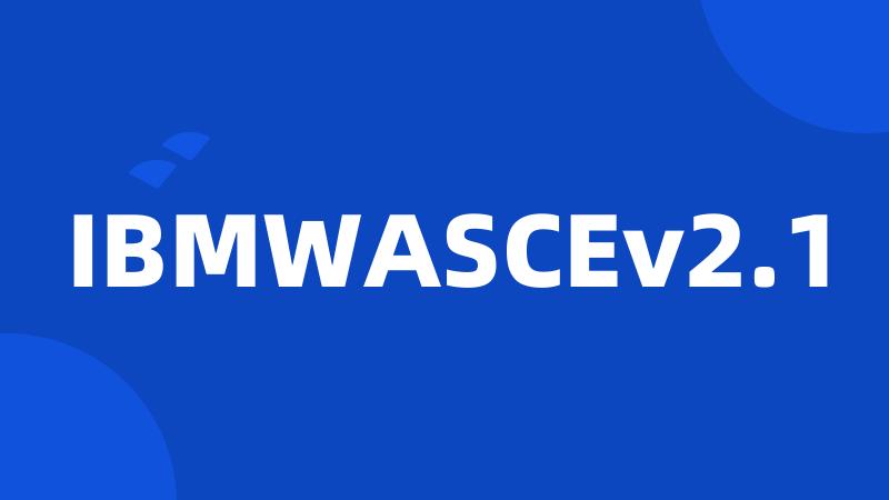 IBMWASCEv2.1