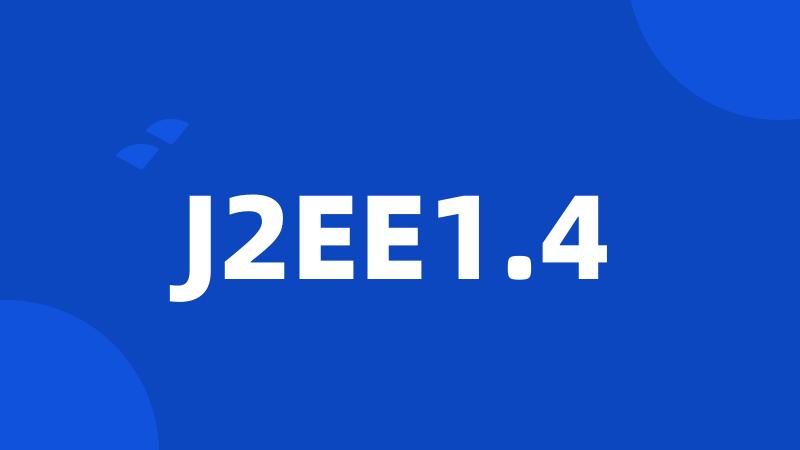 J2EE1.4