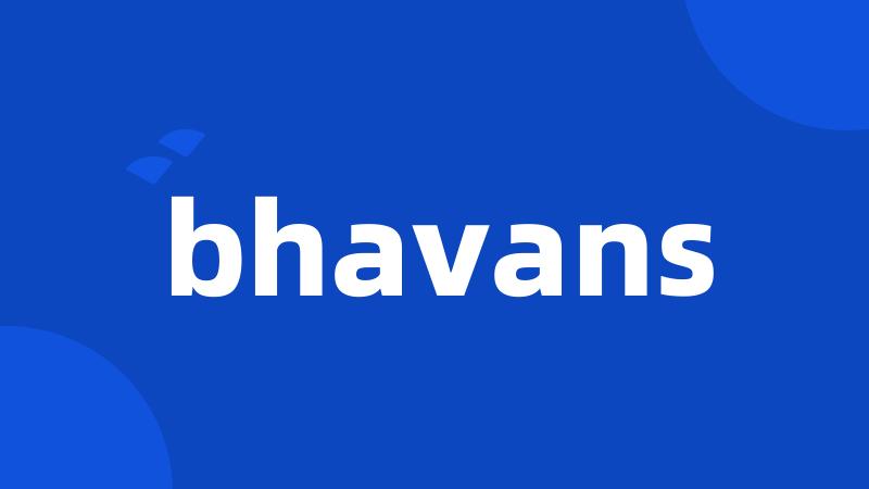 bhavans