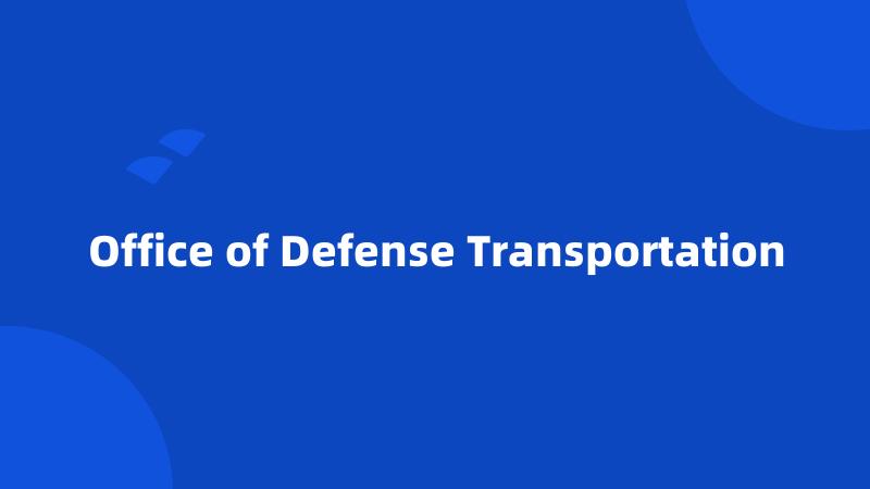 Office of Defense Transportation