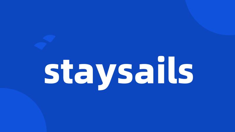 staysails