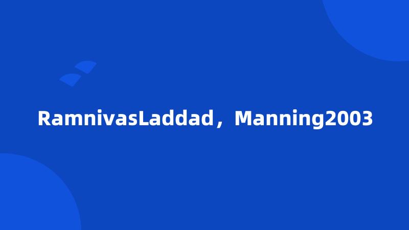 RamnivasLaddad，Manning2003