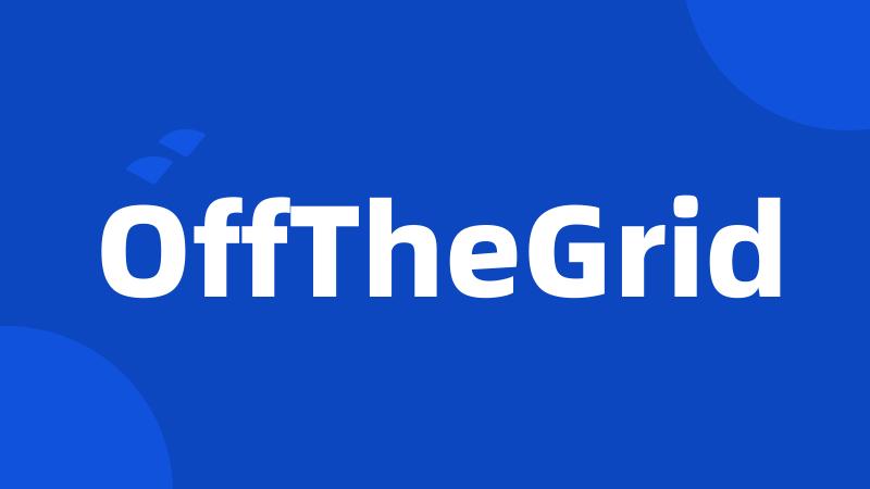 OffTheGrid