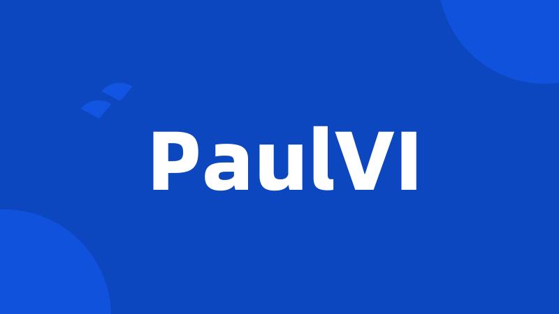 PaulVI