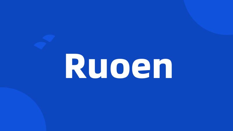 Ruoen