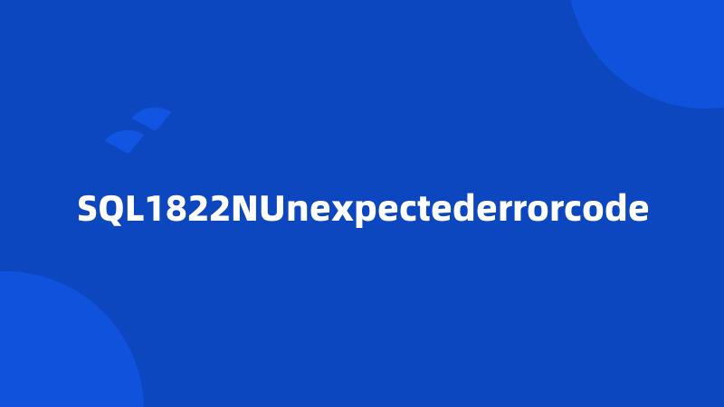 SQL1822NUnexpectederrorcode