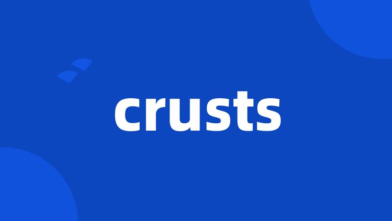 crusts