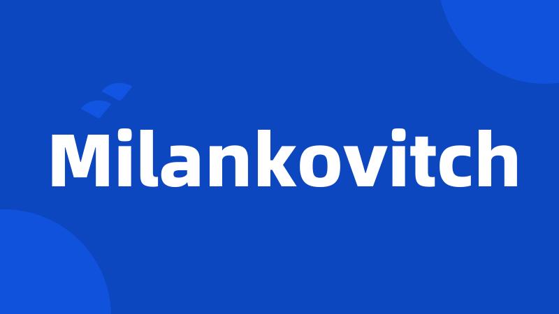 Milankovitch