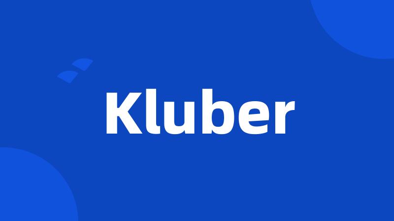 Kluber