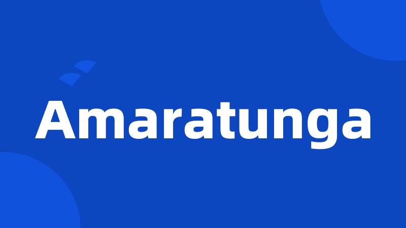 Amaratunga