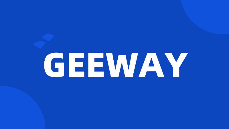 GEEWAY