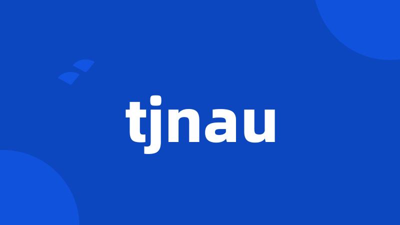 tjnau