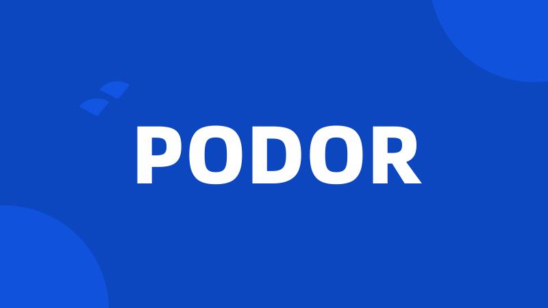 PODOR