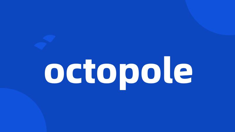 octopole