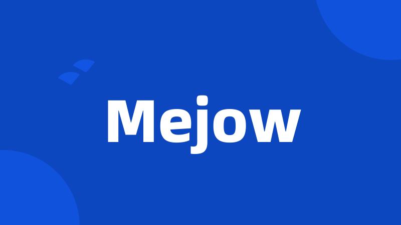 Mejow