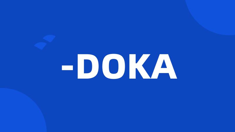 -DOKA