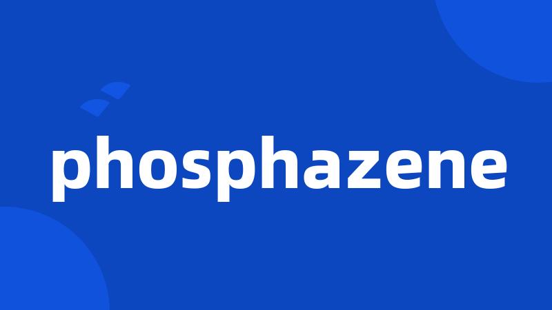 phosphazene