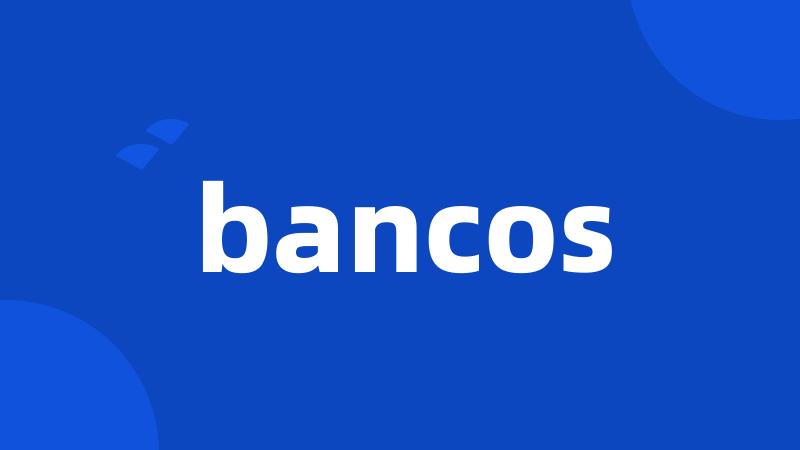 bancos