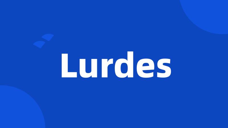 Lurdes