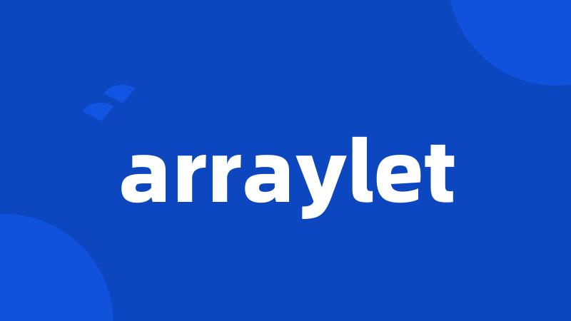 arraylet