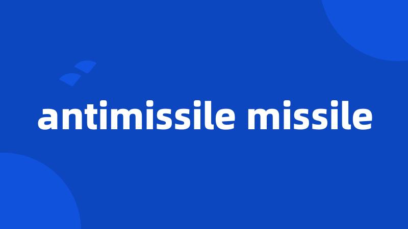 antimissile missile