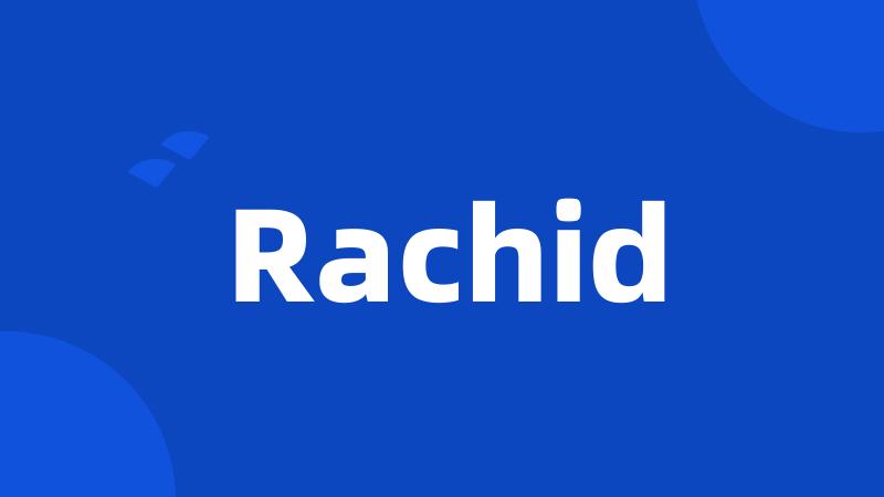 Rachid