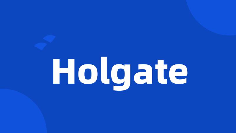 Holgate