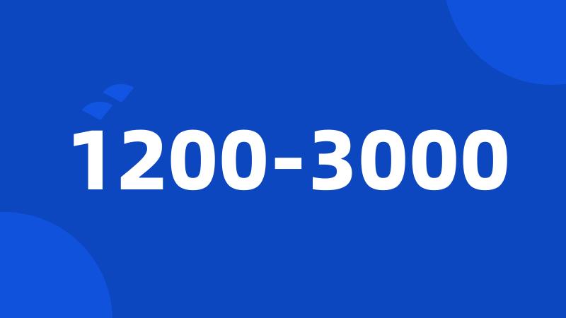 1200-3000