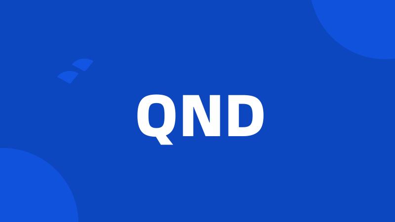 QND