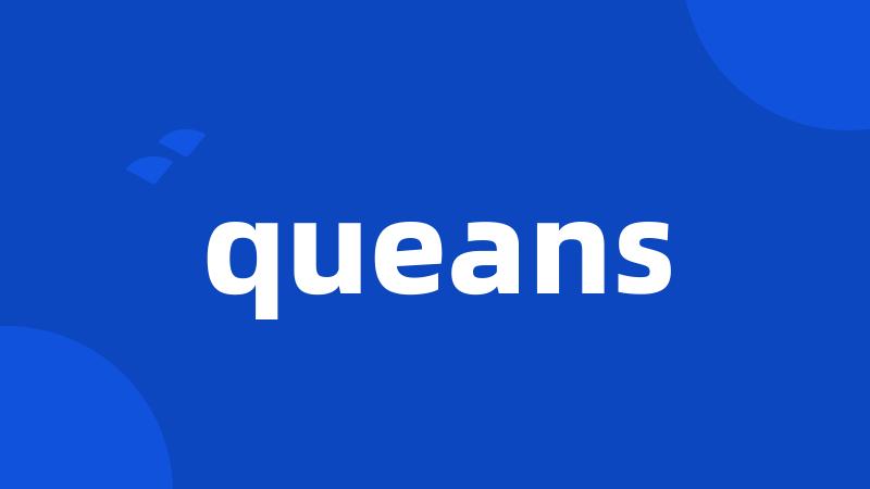 queans