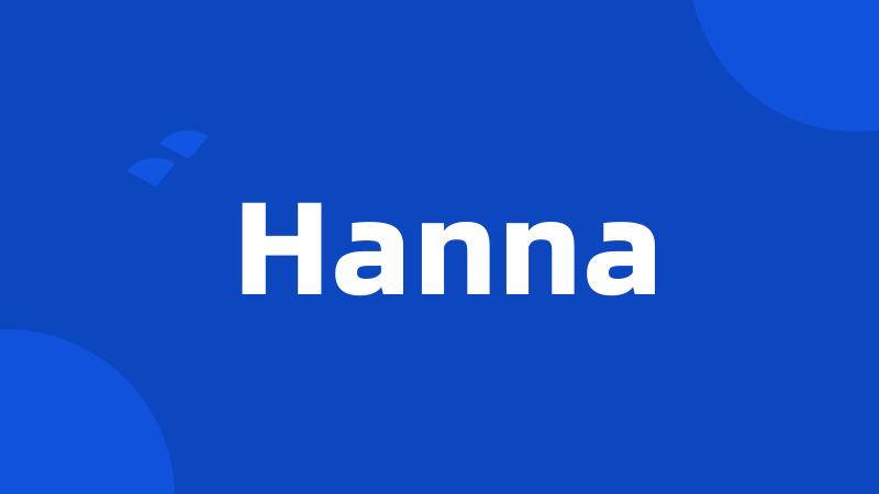 Hanna