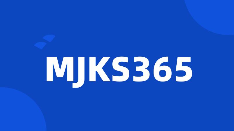 MJKS365