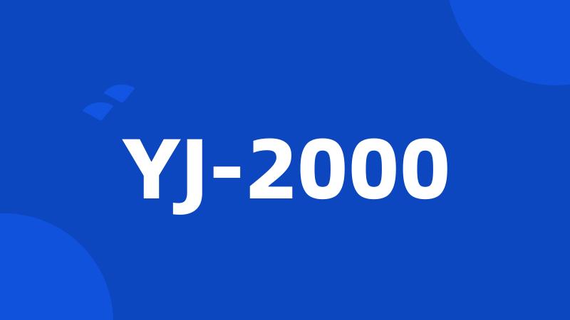 YJ-2000