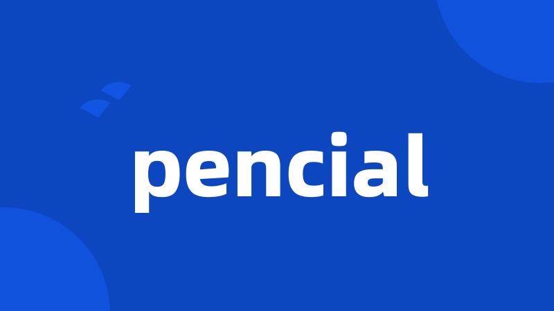 pencial