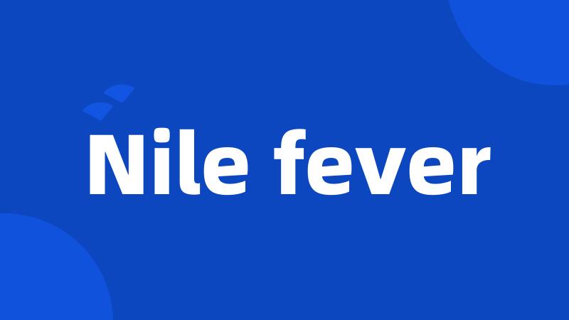 Nile fever